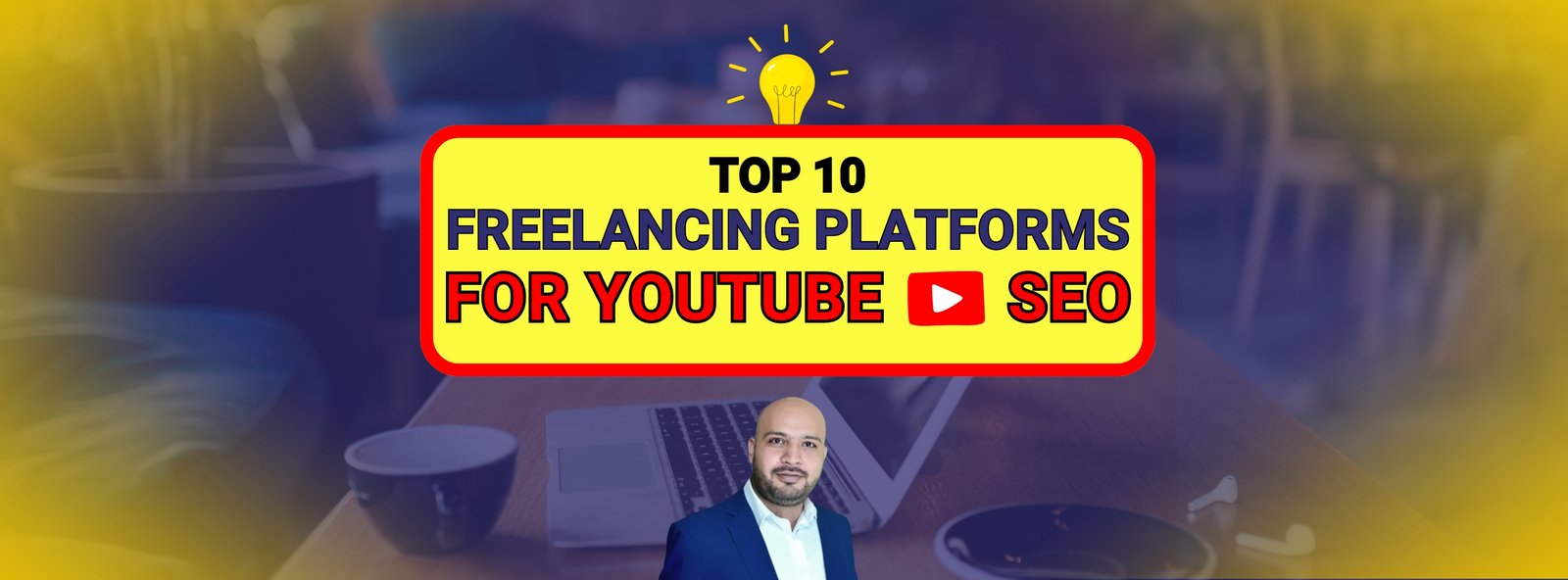 TOP 10 FREELANCING PLATFORMS FOR YOUTUBE SEO