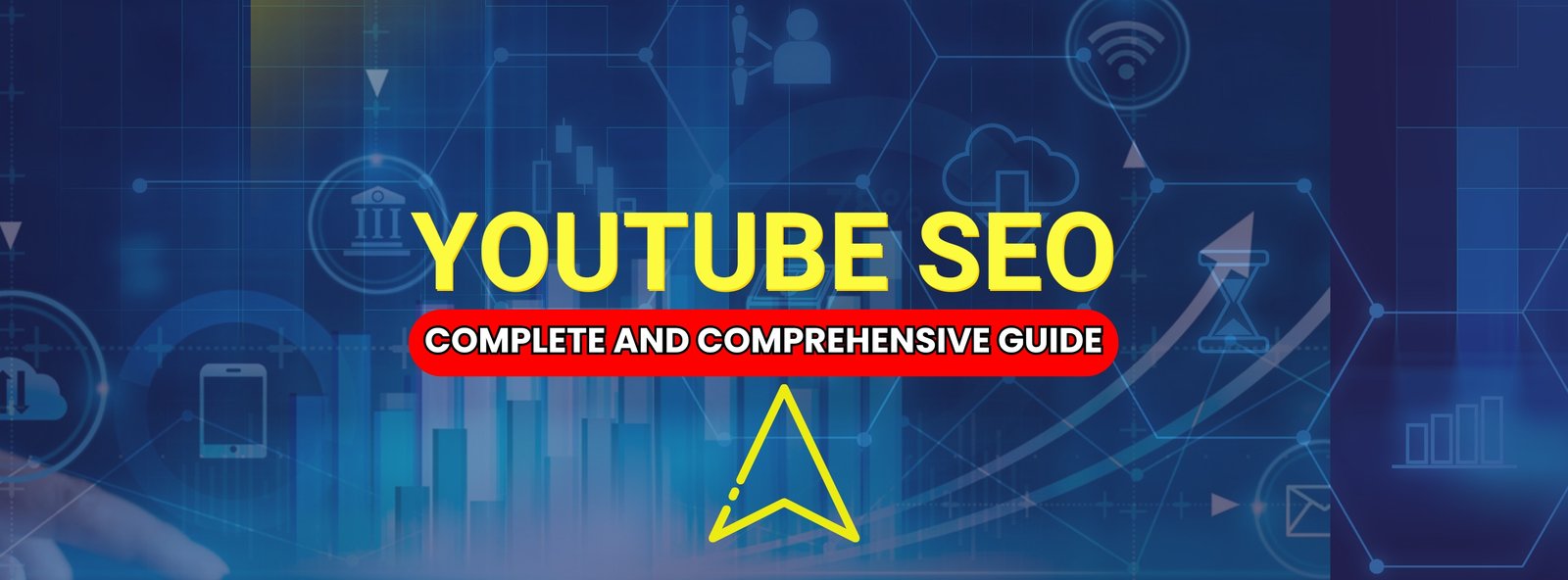 YouTube SEO Complete and Comprehensive Guide